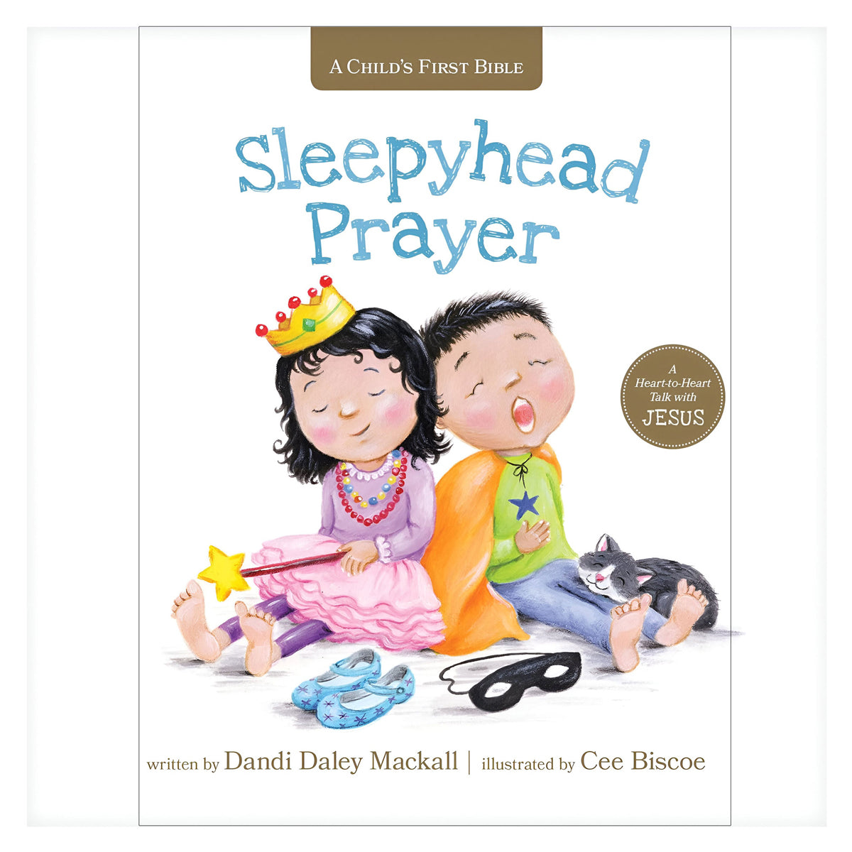 Sleepyhead Prayer: A Heart-to-Heart Talk with Jesus - A Child's First Bible (Board Book)