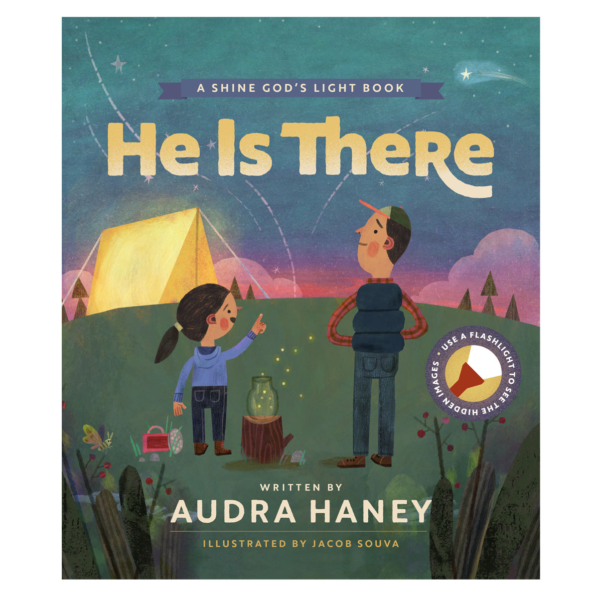 He Is There - Shine God's Light (Hardcover)