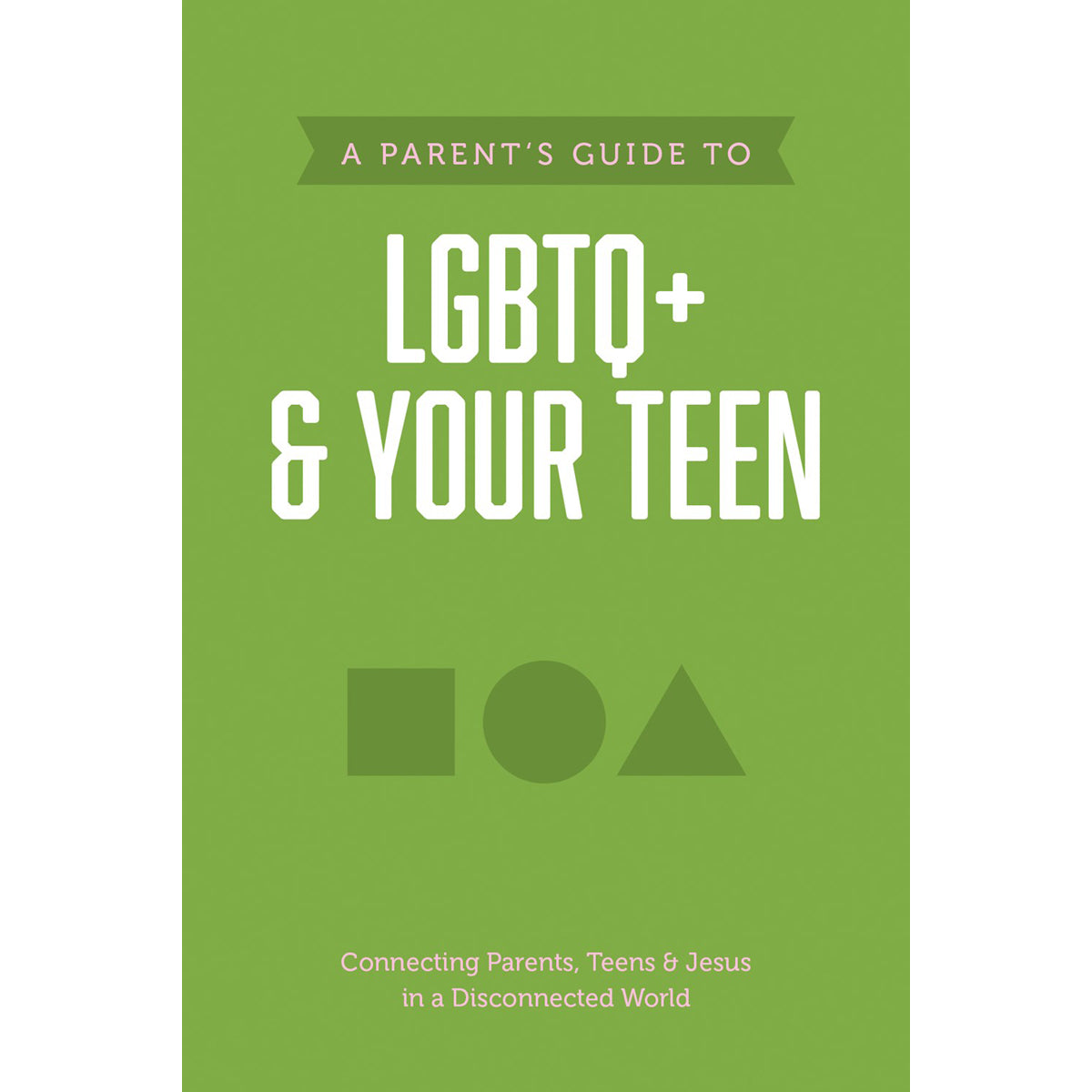 Parents Guide To LGBTQ+ And Your Teen (Axis)(Paperback)