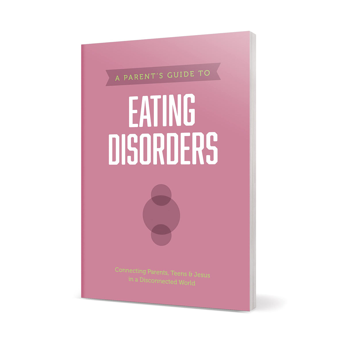 A Parents Guide To Eating Disorders (Axis)(Paperback)