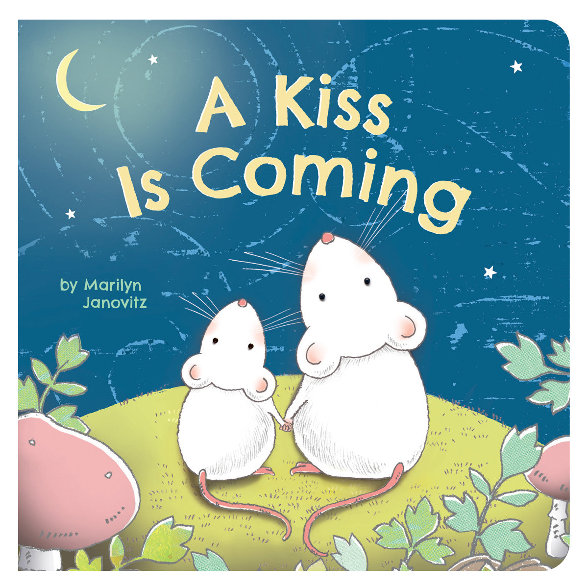 A Kiss Is Coming (Board book)