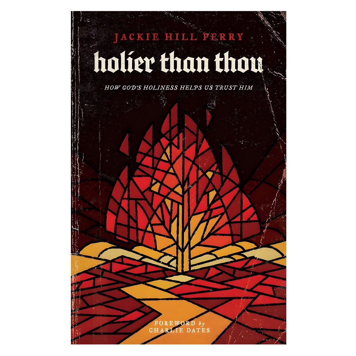Holier Than Thou: How God's Holiness Helps Us Trust Him (Paperback)
