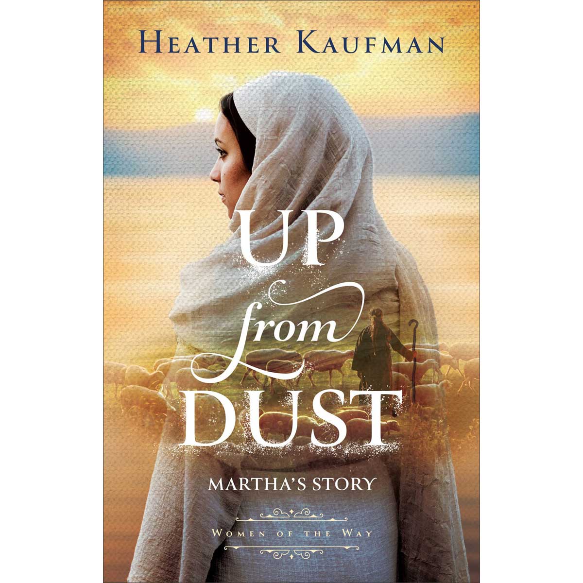 Up From Dust: Martha's Story Women Of The Way (Paperback)