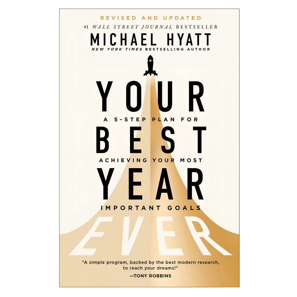 Your Best Year Ever: A 5-Step Plan for Achieving Your Most Important Goals (Paperback)
