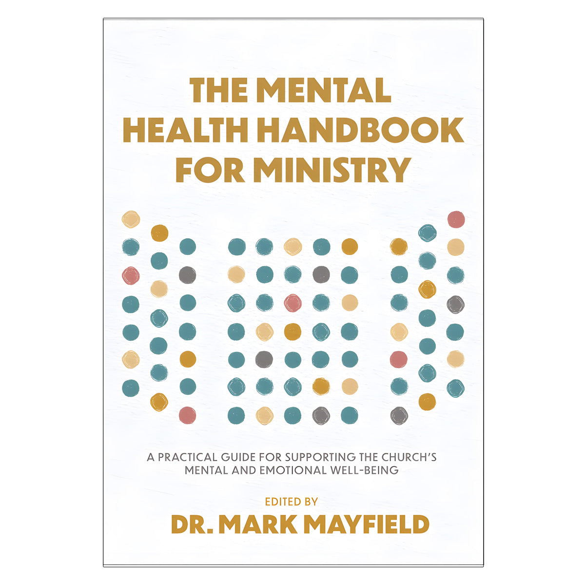 The Mental Health Handbook for Ministry: A Practical Guide (Paperback)