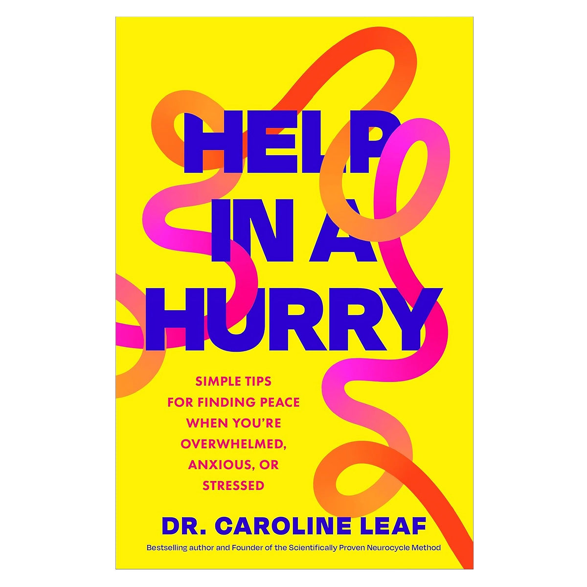 Help in a Hurry: Simple Tips for Finding Peace When You're Overwhelmed (Paperback)