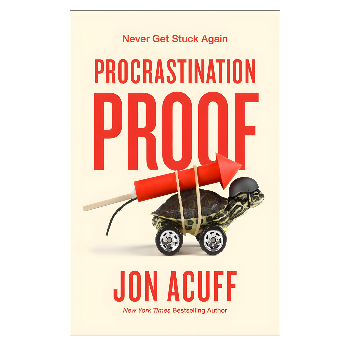 Procrastination Proof: Never Get Stuck Again (Paperback)