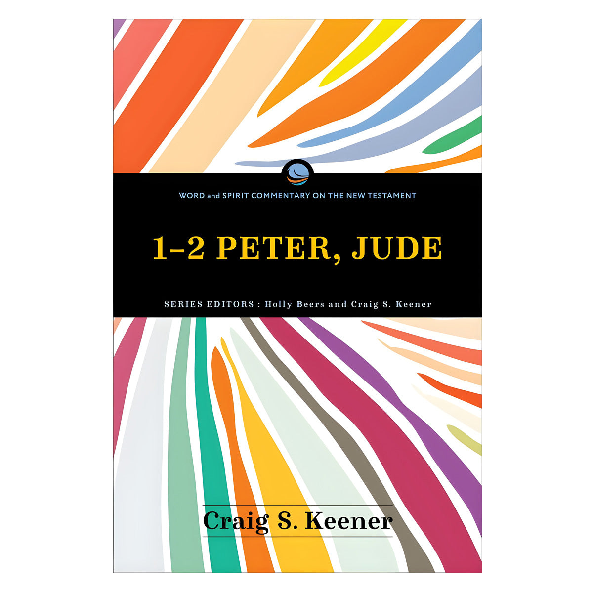 1-2 Peter, Jude - Word and Spirit Commentary on the New Testament (Paperback)