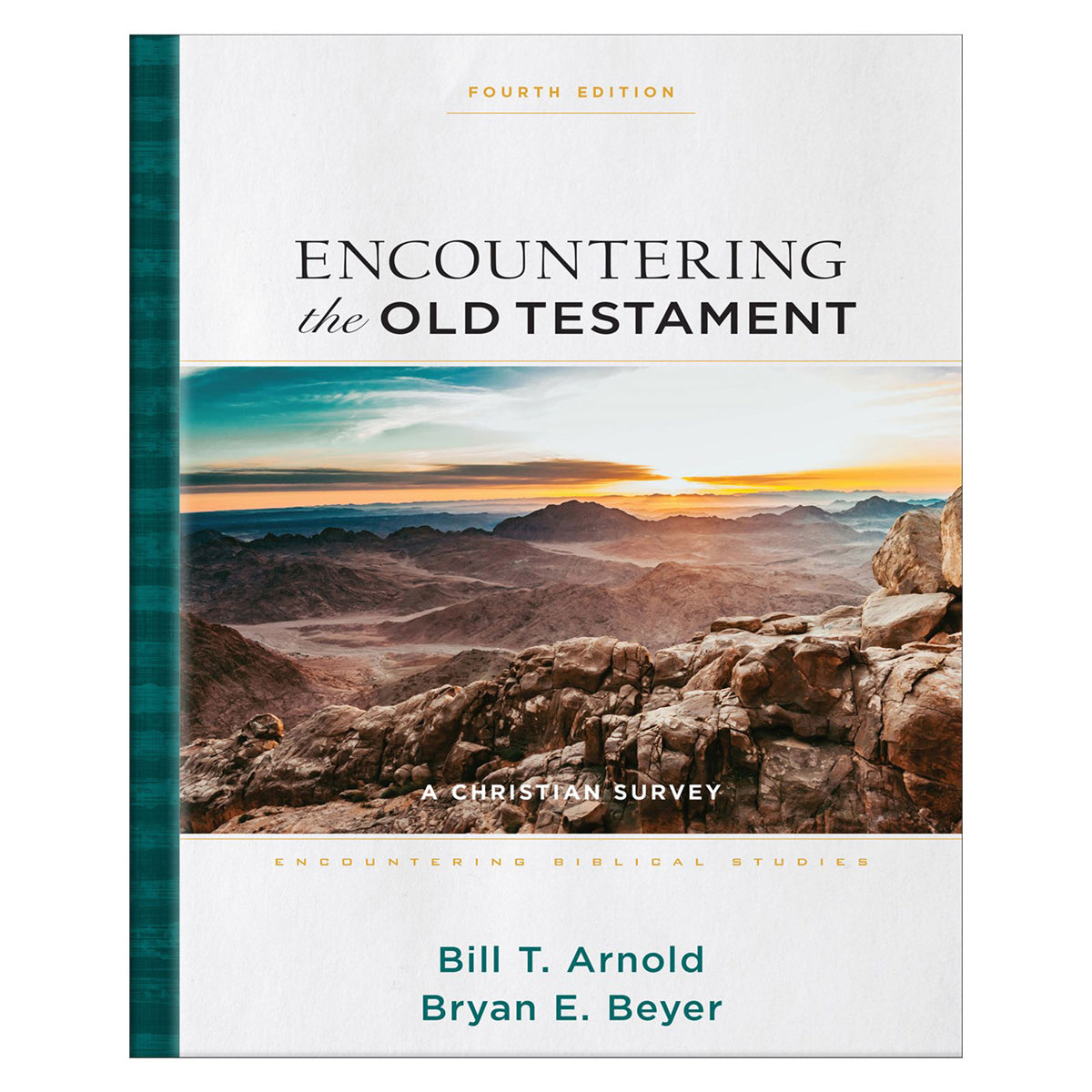 Encountering the Old Testament: A Christian Survey Encountering Biblical Studies HC