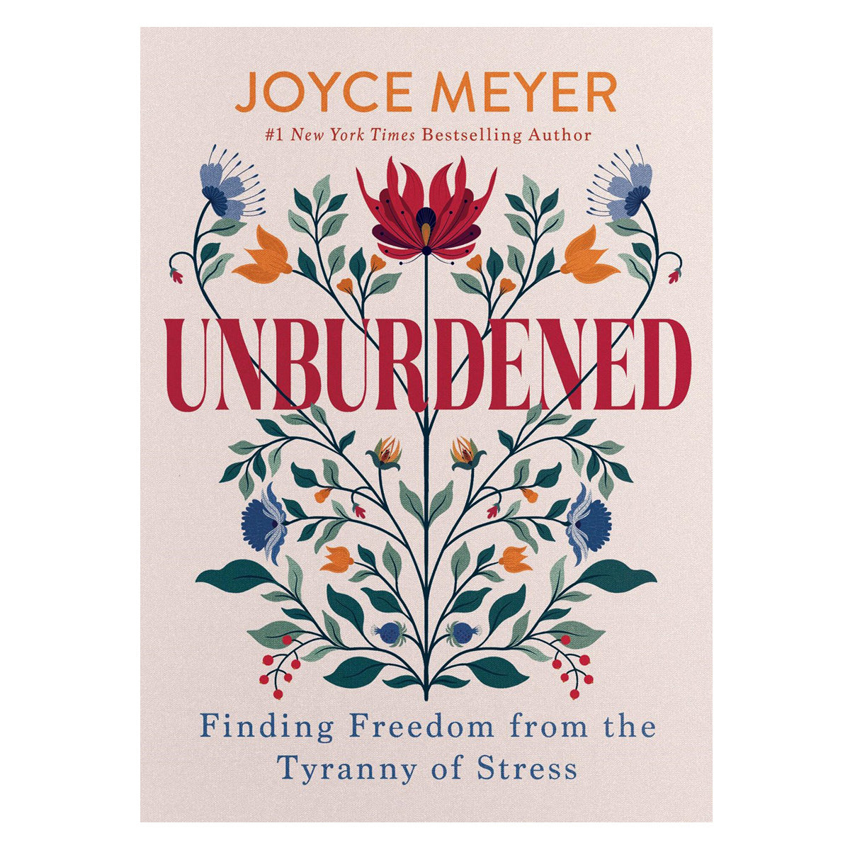 Unburdened: Finding Freedom from the Tyranny of Stress (Hardcover)
