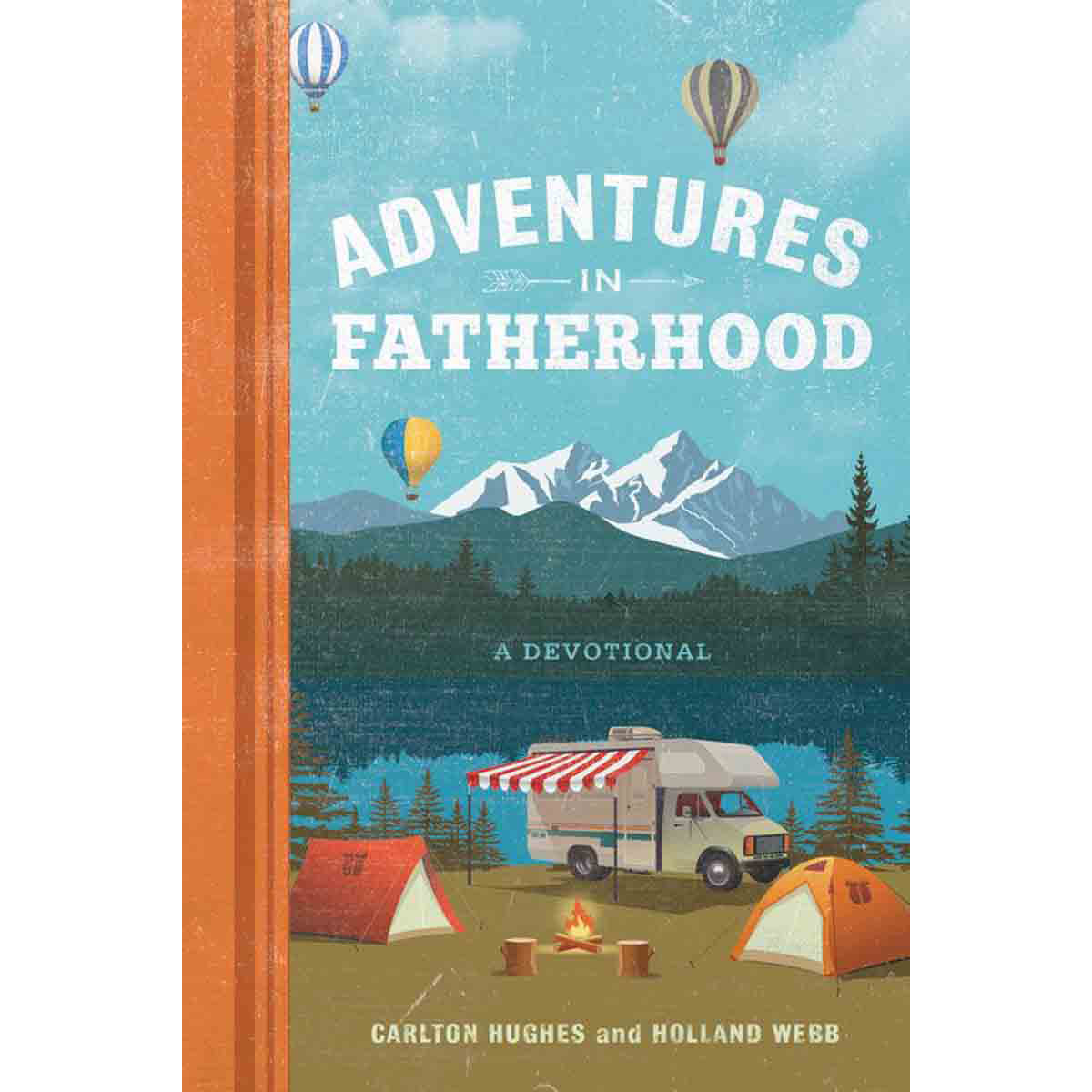Adventures In Fatherhood: A Devotional (Hardcover)