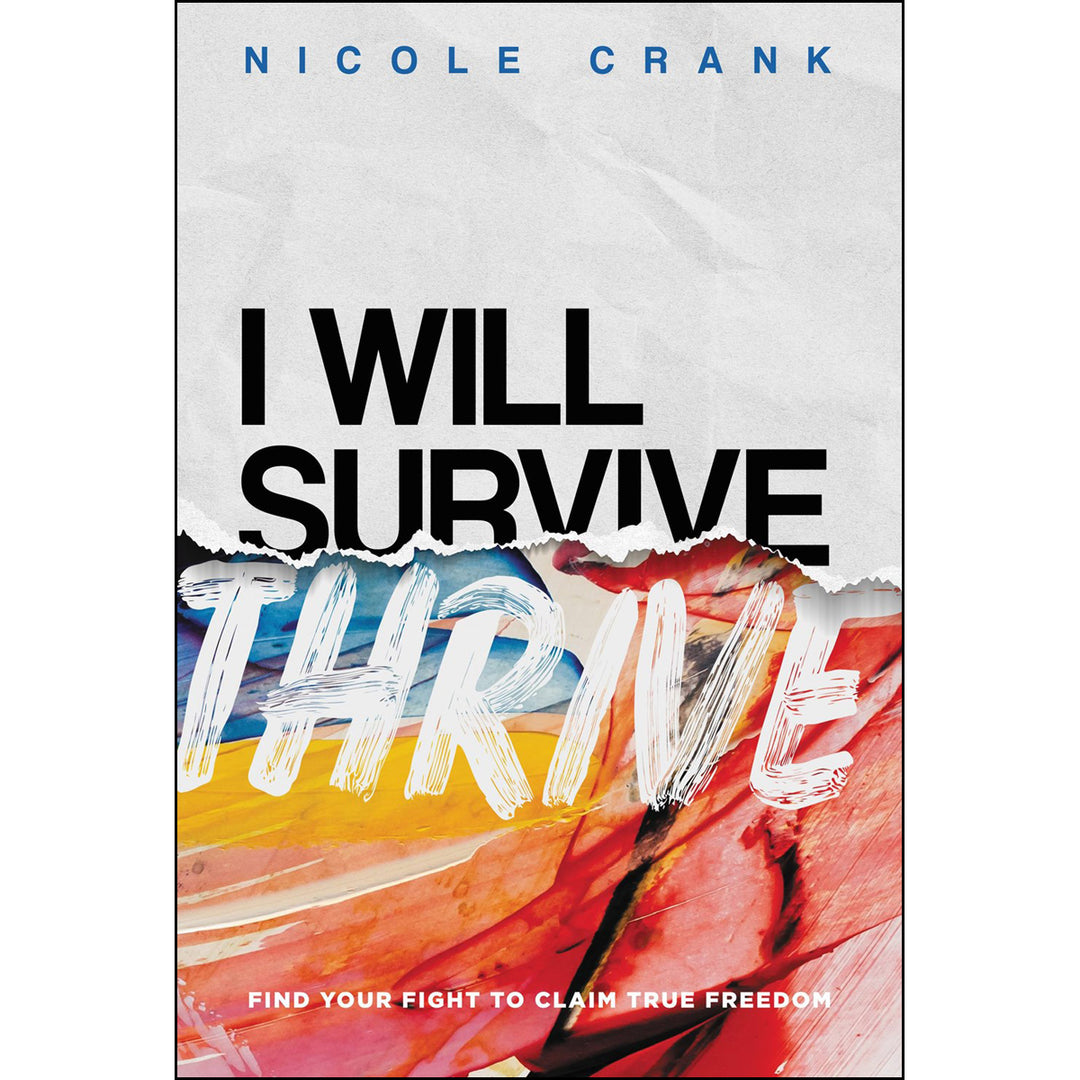 I Will Thrive: Find Your Fight To Claim True Freedom (Paperback)