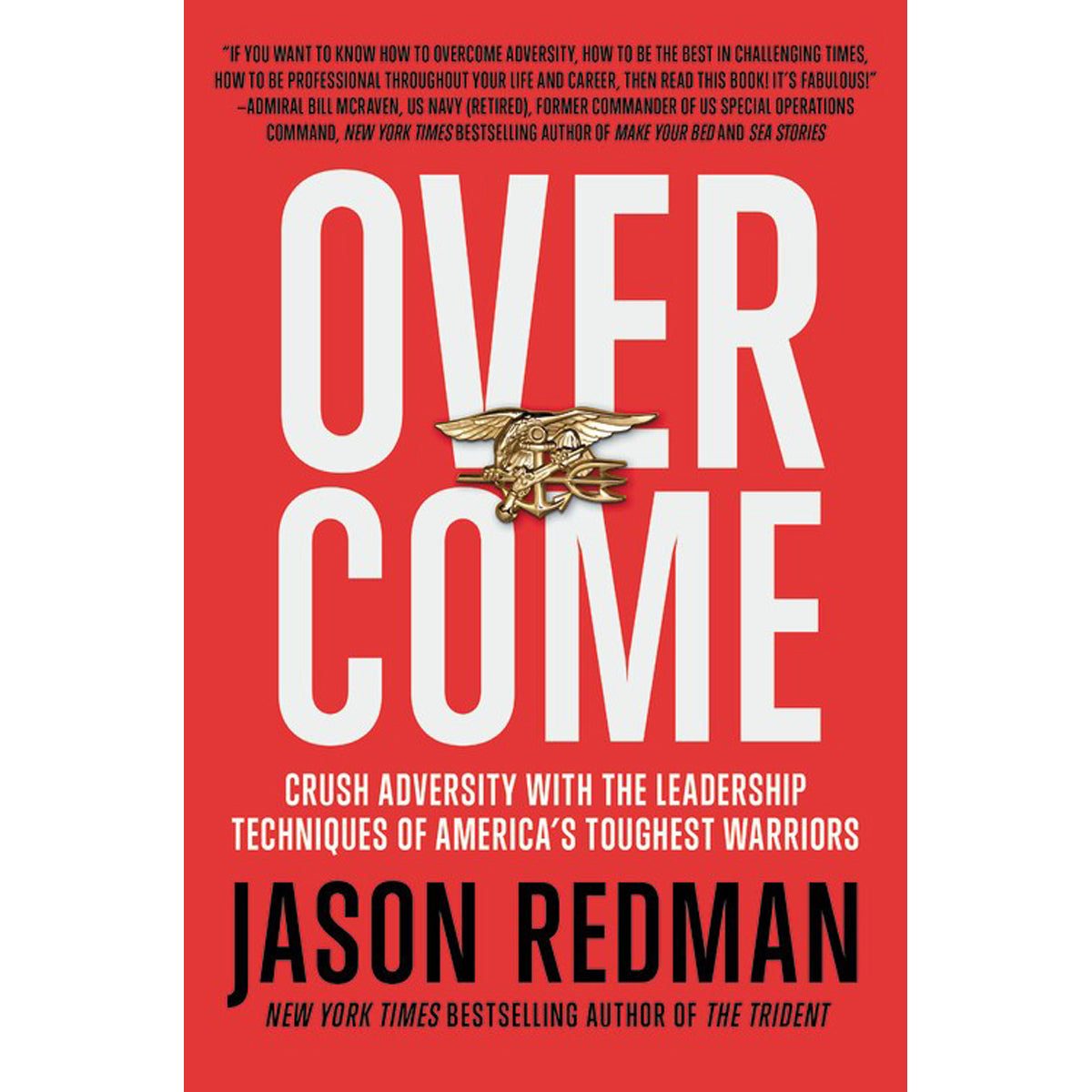 Overcome Crush: Adversity With / Leadership Technique / Americas / Warriors (Hardcover)