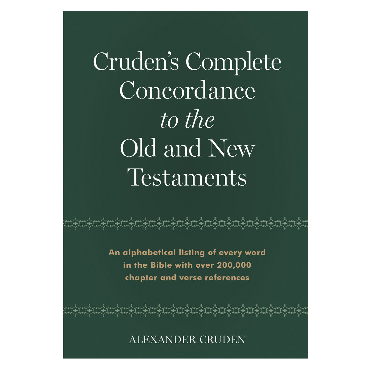 Cruden's Complete Concordance To The Old And New Testaments (Hardcover)