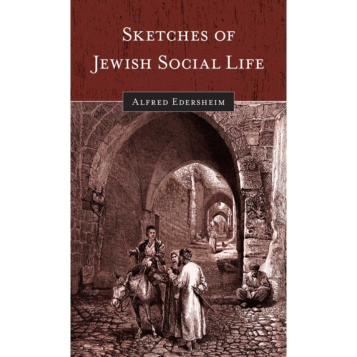 Sketches Of Jewish Social Life Updated Edition (Hardcover)