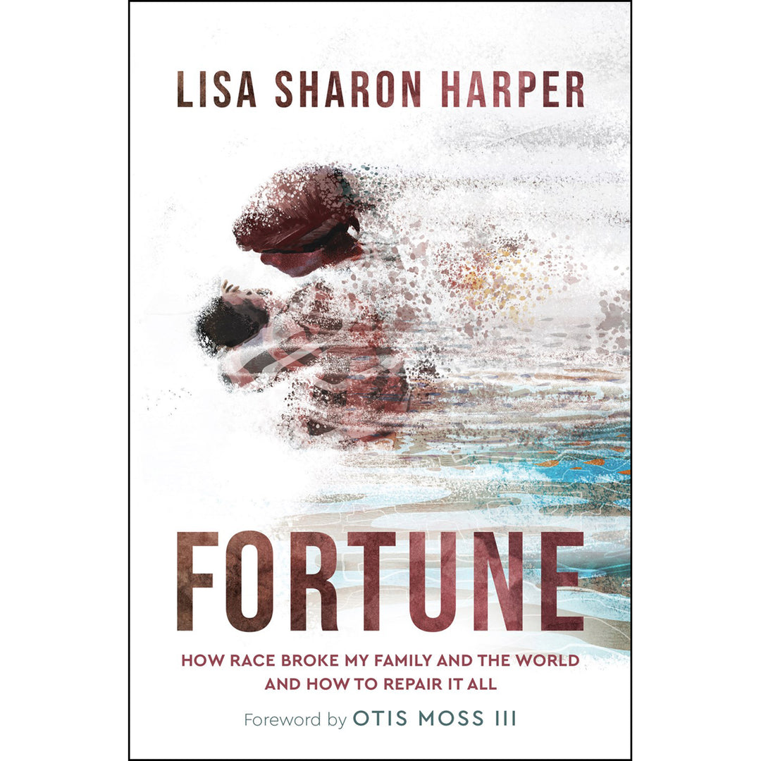 Fortune: How Race Broke My Family And The World - And How To Repair It All (Hardcover)