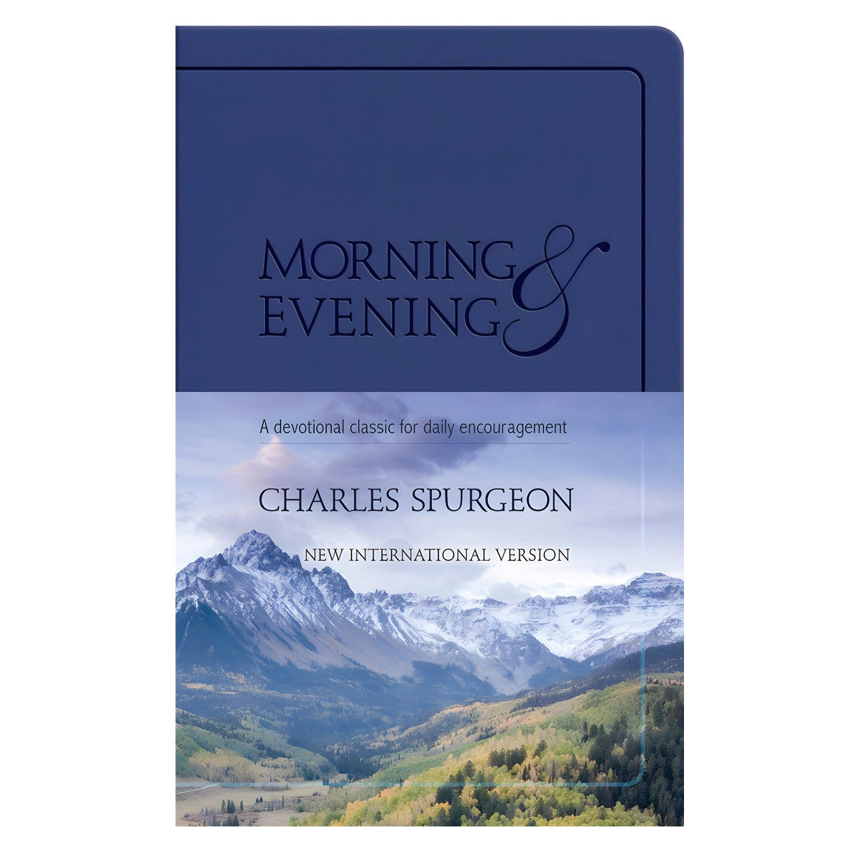 Morning and Evening NIV: A Devotional Classic for Daily Encouragement (Imitation Leather)