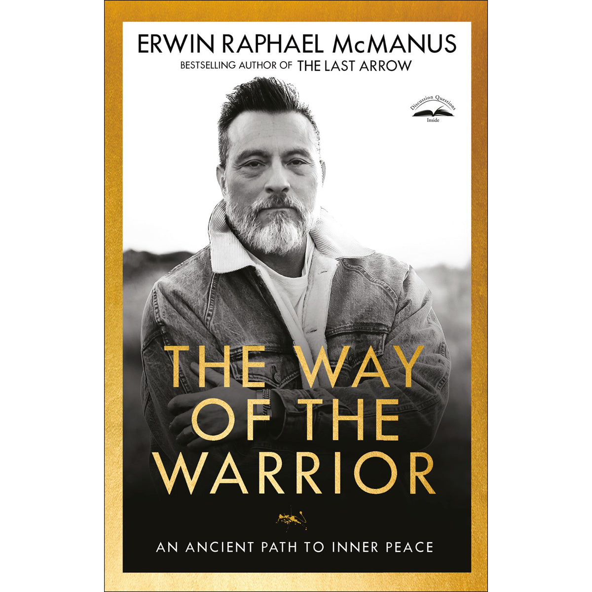 The Way Of The Warrior: An Ancient Path To Inner Peace (Paperback)
