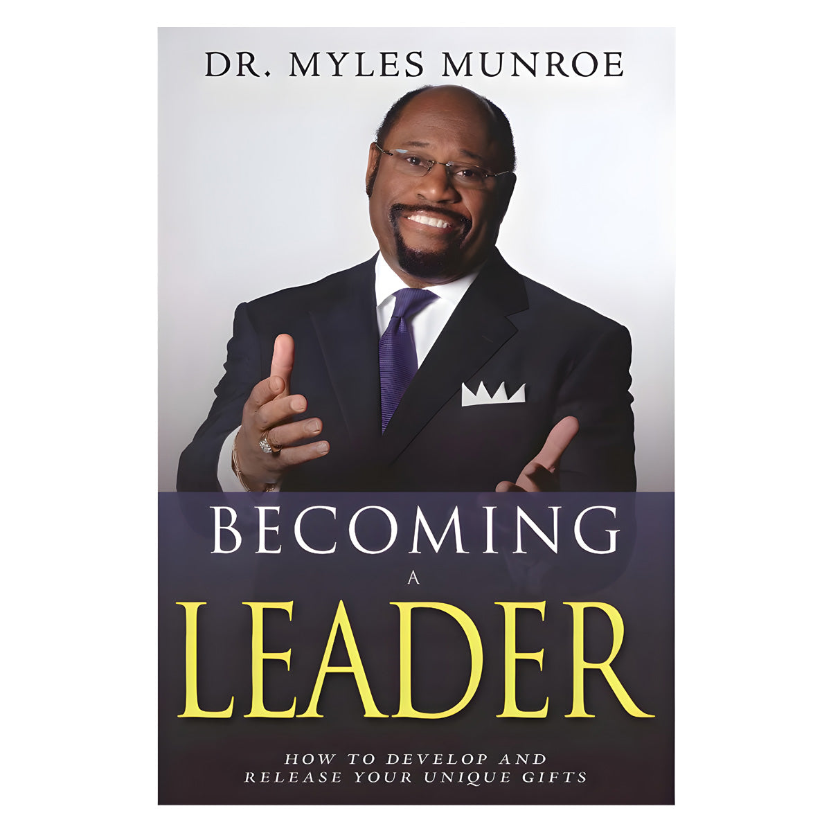 Becoming A Leader, Expanded Edition (Paperback)