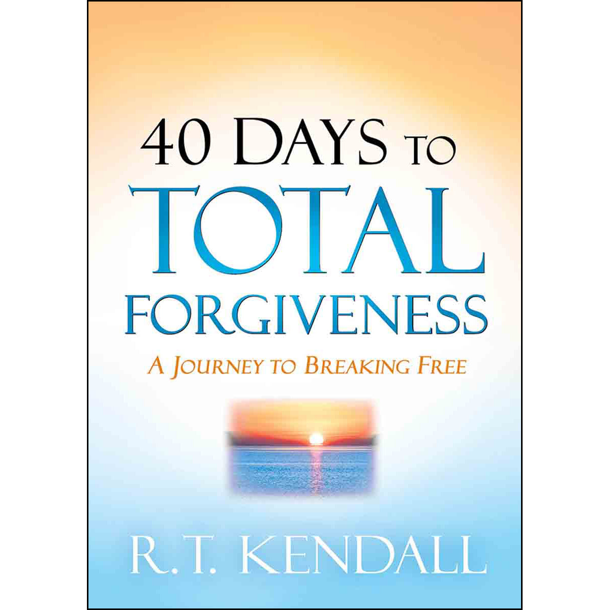 40 Days To Total Forgiveness: A Journey To Break Free (Paperback)