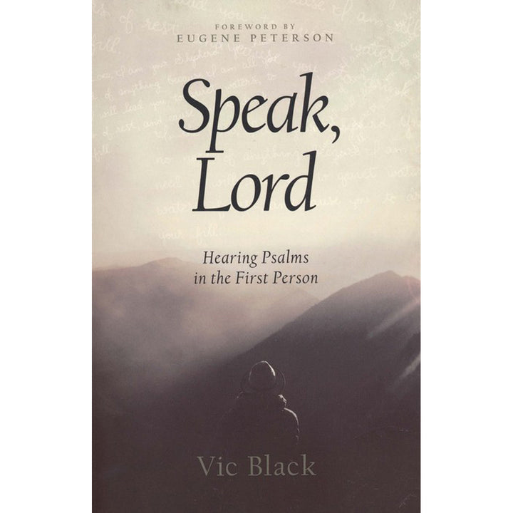 Speak, Lord: Hearing Psalms In The First Person (Paperback)