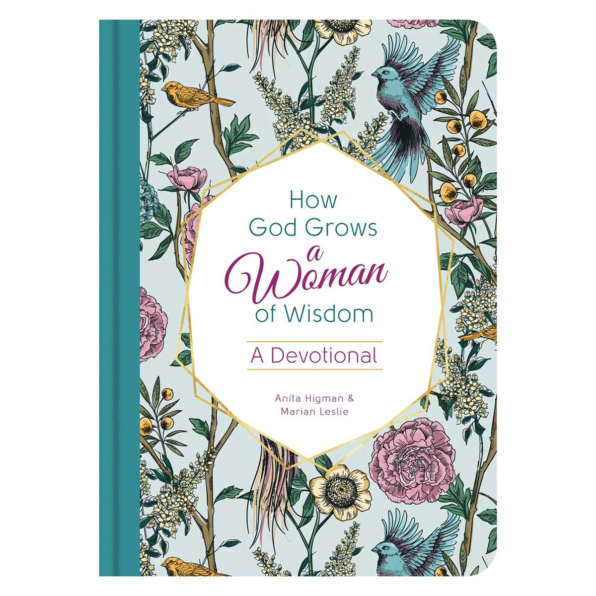 How God Grows A Woman Of Wisdom (Hardcover)