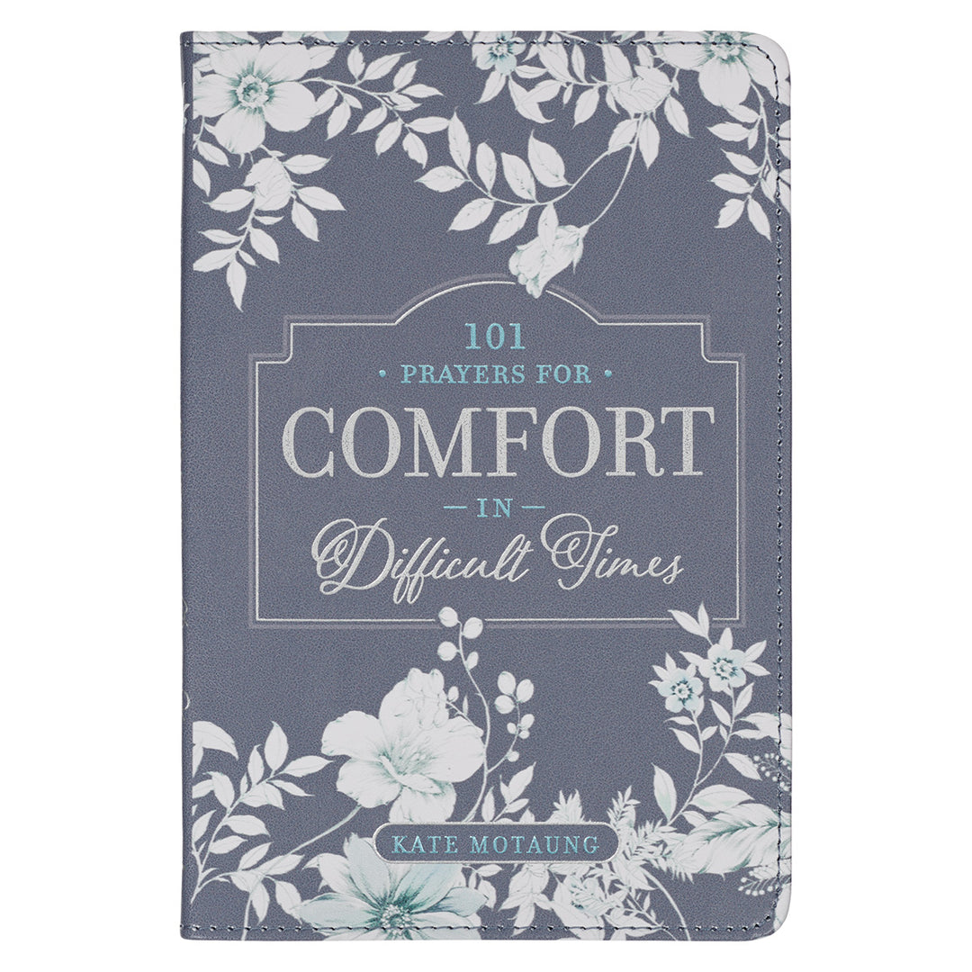 101 Prayers for Comfort in Difficult Times (Faux Leather)
