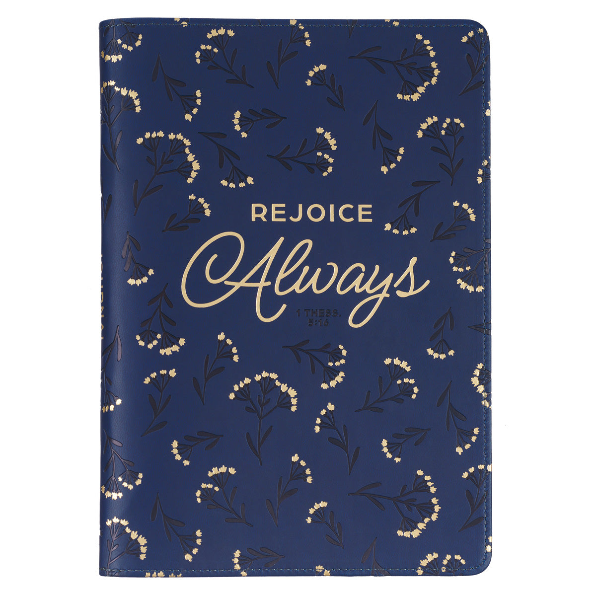 Rejoice Always Faux Leather Journal With Zipped Closure - 1 Thessalonians 5:16
