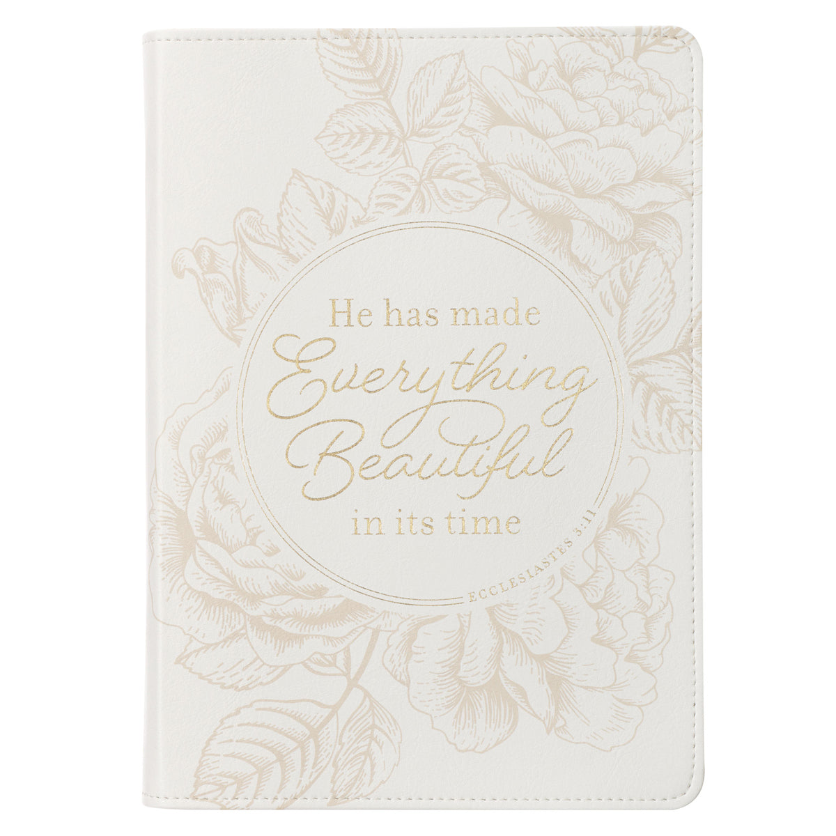 He Has Made Everything Beautiful In Its Time Ivory Faux Leather Journal