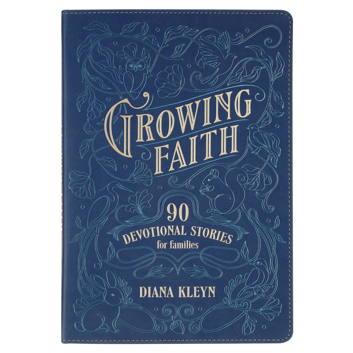 Growing Faith: 90 Devotional Stories for Families (Faux Leather)