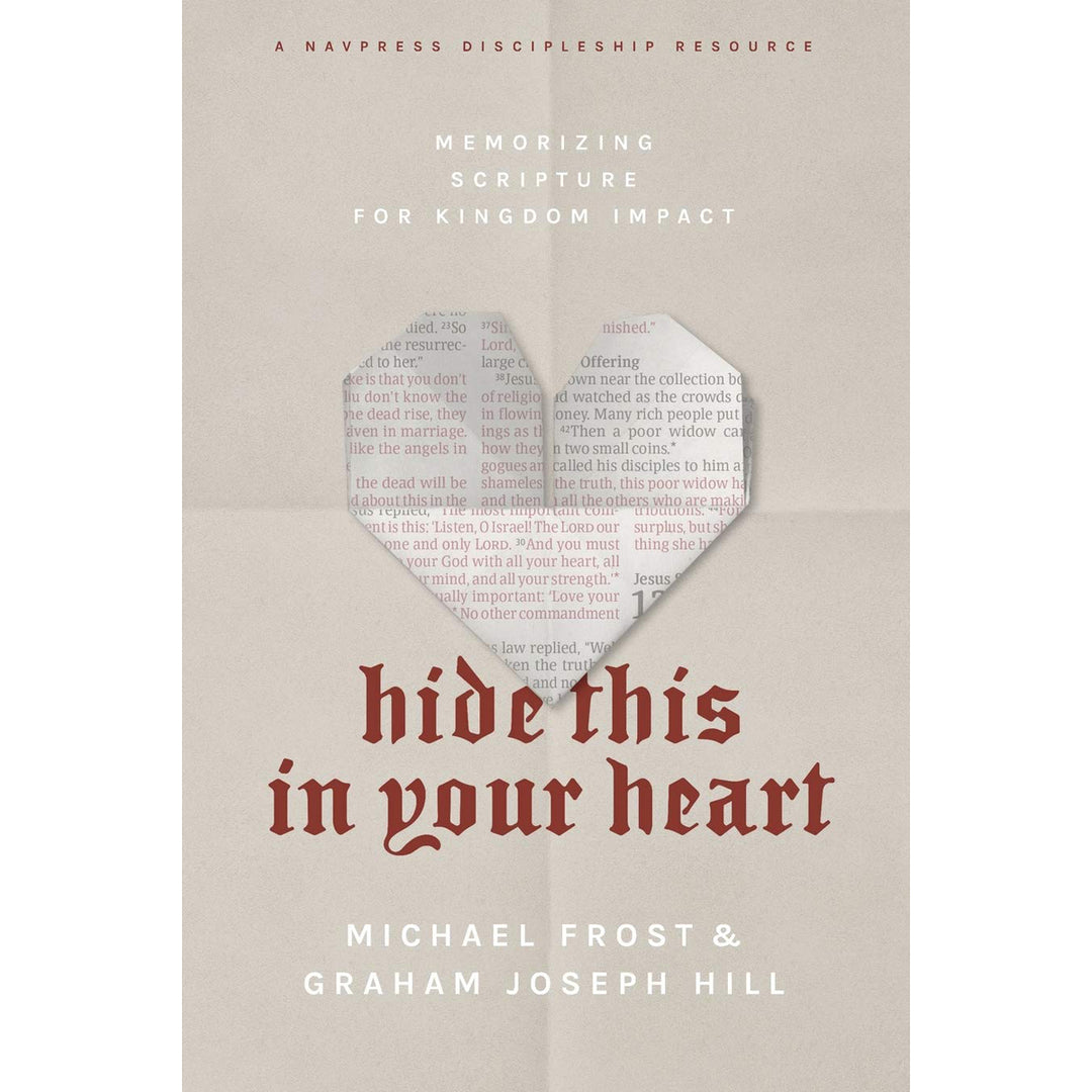 Hide This in Your Heart: Memorizing Scripture for Kingdom Impact PB