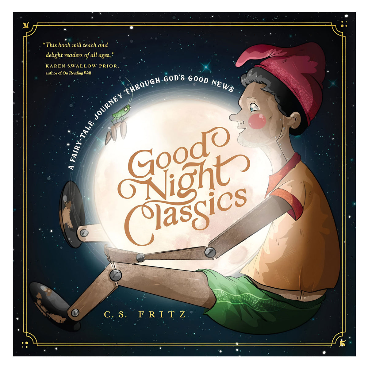 Good Night Classics: A Fairy-Tale Journey through God’s Good News HC