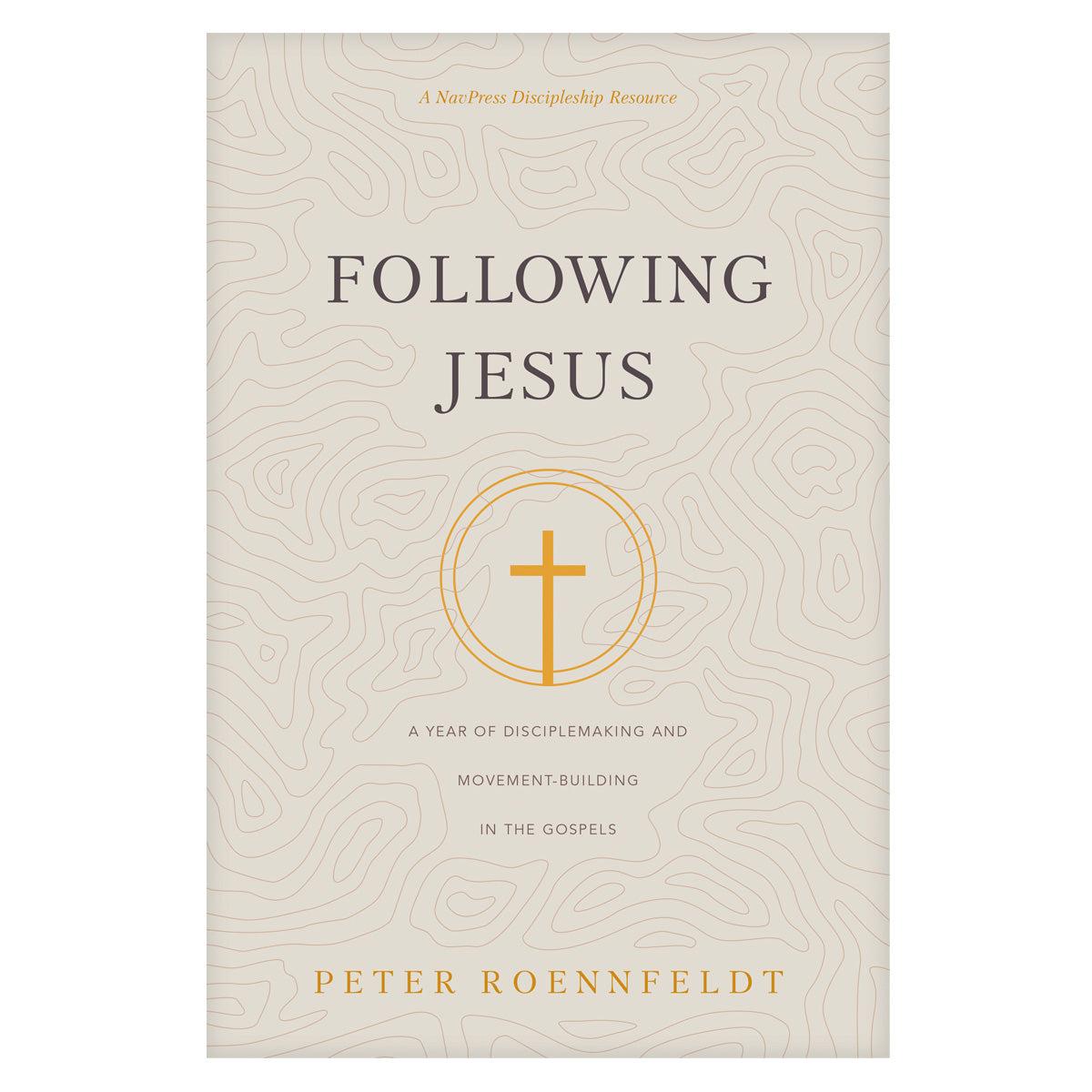 Following Jesus: A Year of Disciplemaking and Movement-Building in the Gospels PB