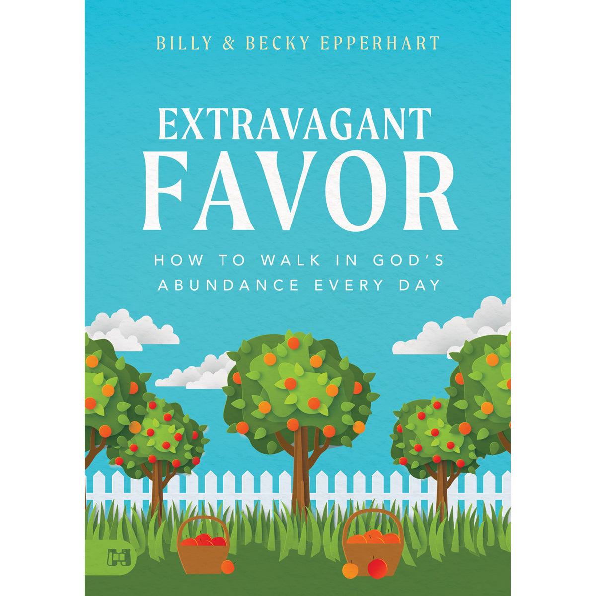 Extravagant Favor: How To Walk In God's Abundance Every Day (Paperback)