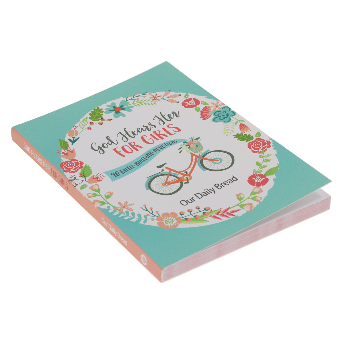 God Hears Her for Girls: 90 Faith-Building Devotions - Our Daily Bread (Paperback)
