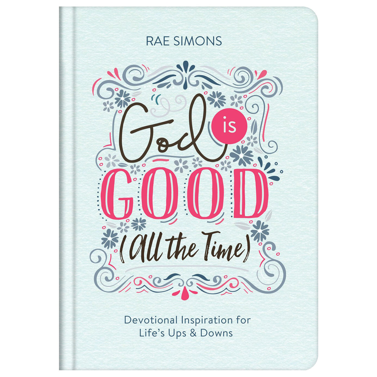 God Is Good (All The Time)(Hardcover)