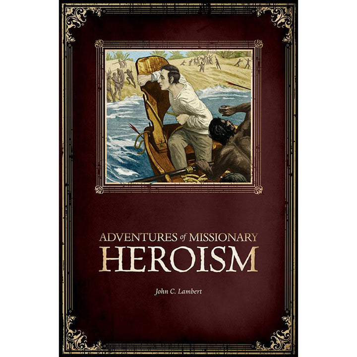 Adventures Of Missionary Heroism (Paperback)
