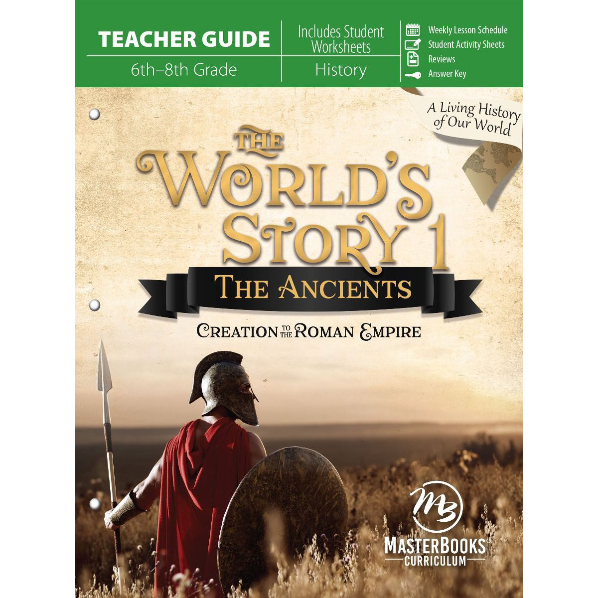 The World's Story 1: The Ancients Creation To The Roman Empire Teacher Guide (Paperback)