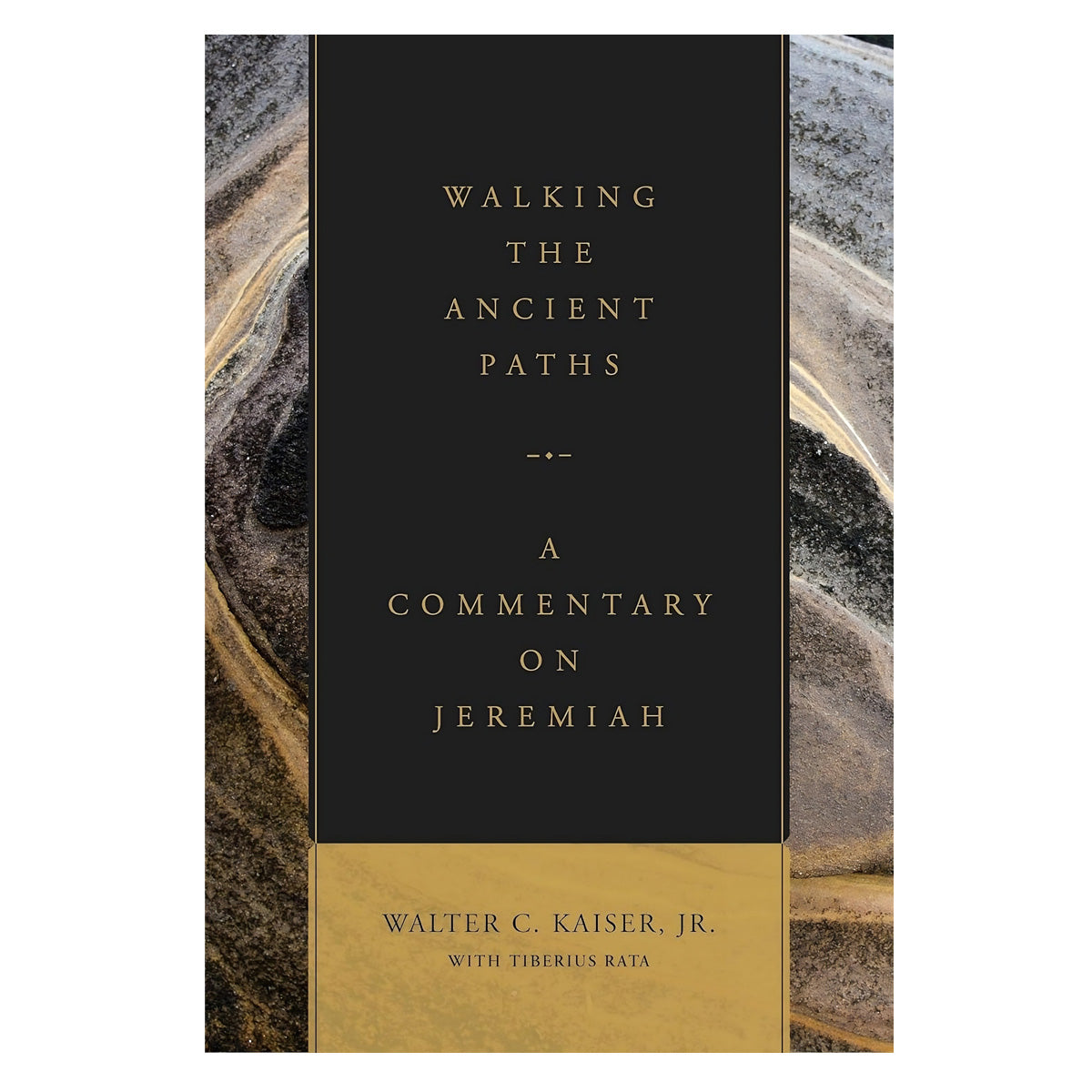 Walking the Ancient Paths: A Commentary on Jeremiah (Hardcover)