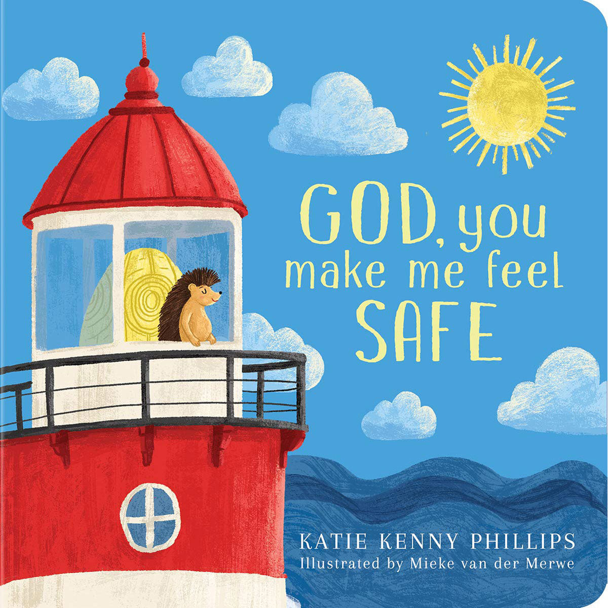 God, You Make Me Feel Safe (Board Book)