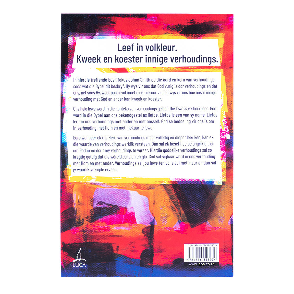 Leef In Volkleur: Vreugde Deur Verhoudings (Sagteband)