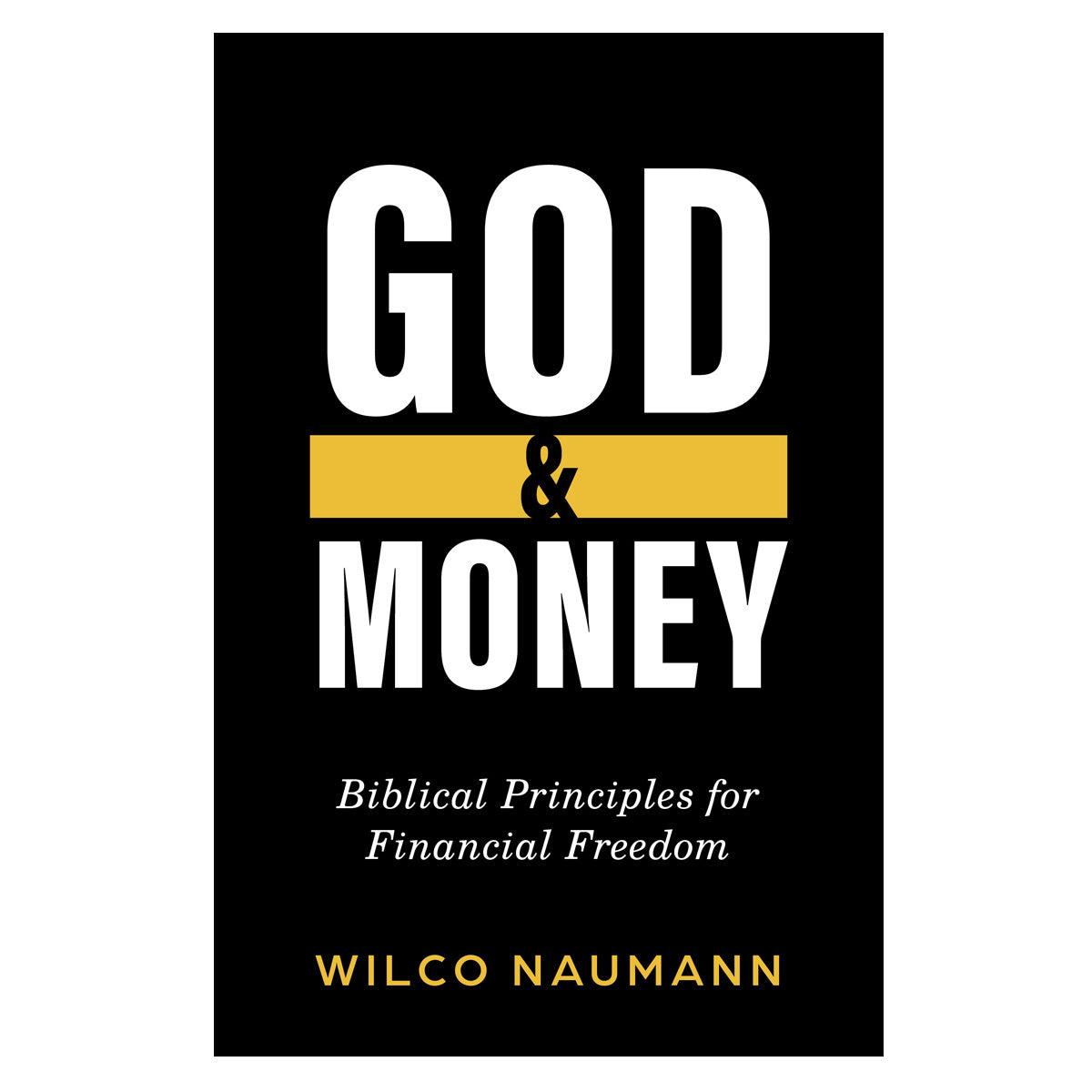 God & Money: Biblical Principles for Financial Freedom (Paperback)