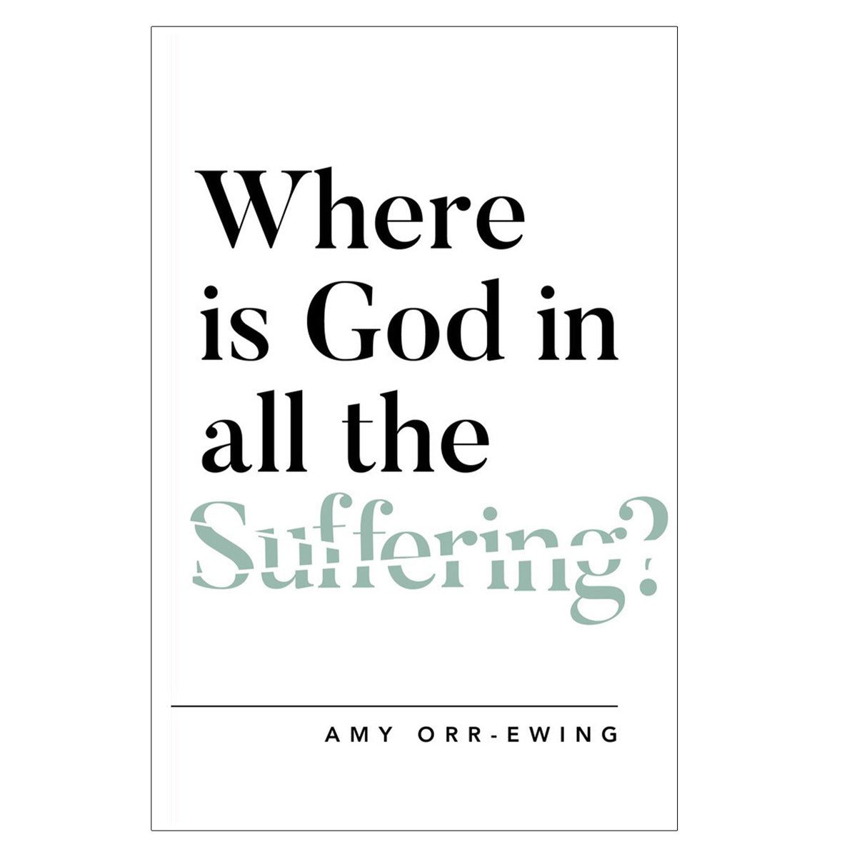 Where is God in All the Suffering? - 5 Questioning Faith (Paperback)