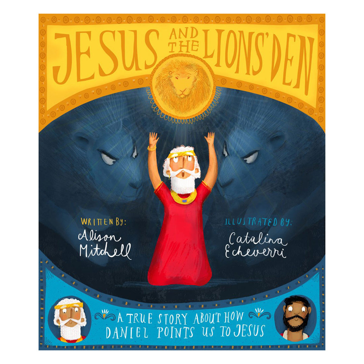 Jesus and the Lions' Den - Tales That Tell the Truth Book 12 (Hardcover)