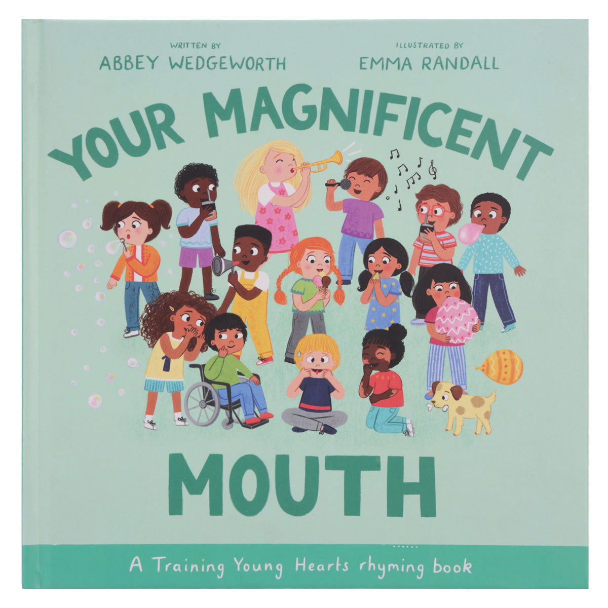 Your Magnificent Mouth: A Training Young Hearts Rhyming Book (Hardcover)