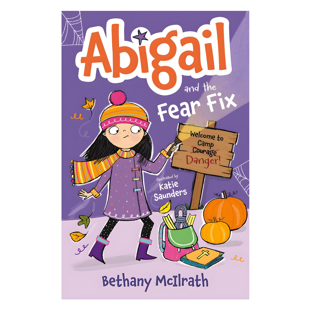 Abigail and the Fear Fix: Welcome to Camp Courage! (Paperback)