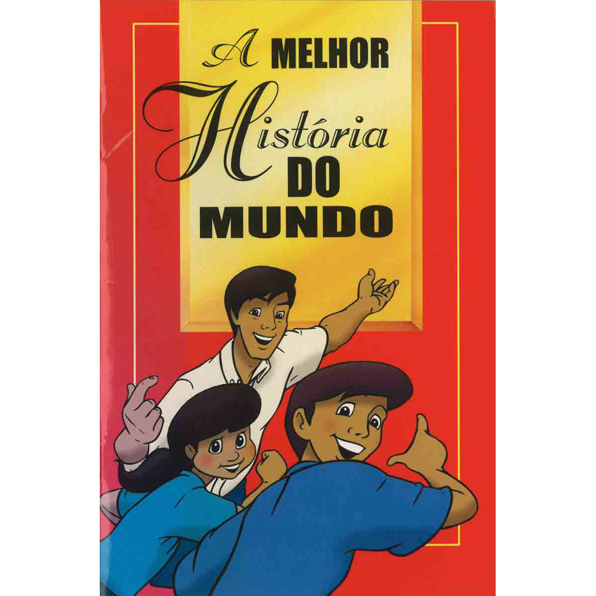 A Melhor Historia Do Mundo Portuguese (Paperback)