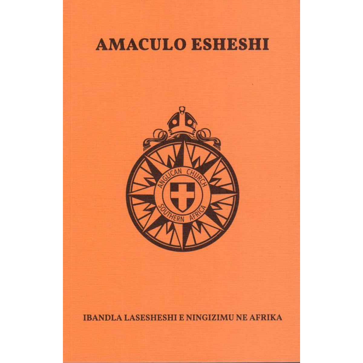 Anglican Hymnal Amaculo Esheshi Zulu (Paperback)