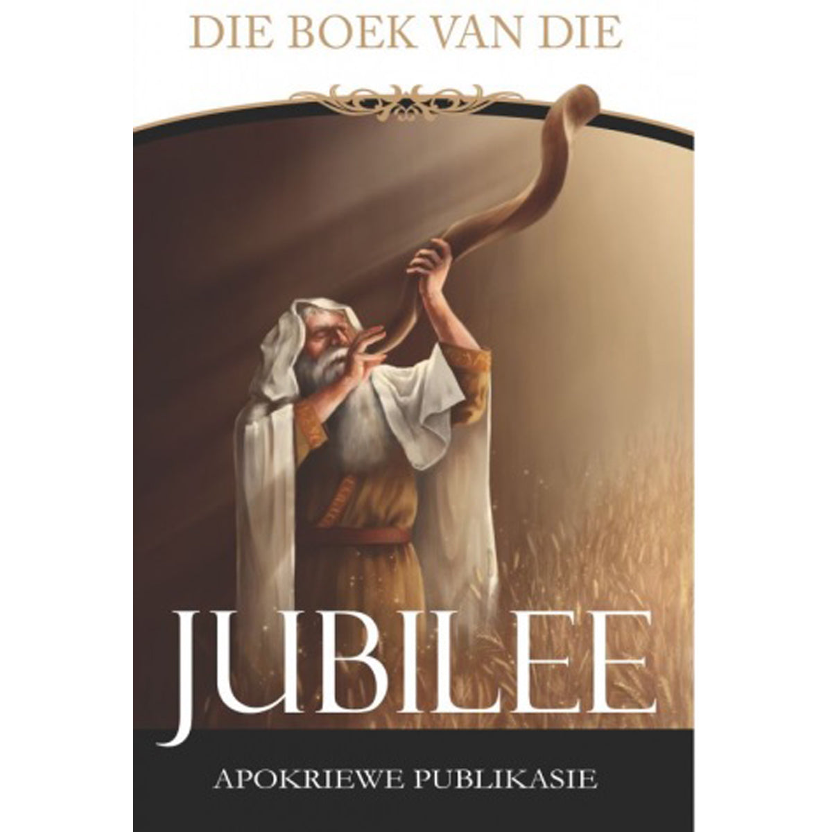 Die Boek Van Die Jubilee (Sagteband)