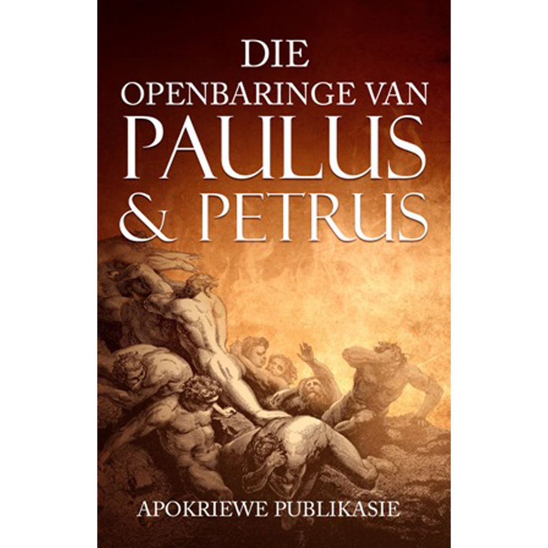 Die Openbaring Van Paulus En Petrus (Sagteband)